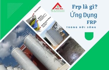 Frp là gì? Ứng dụng của nhựa frp trong đời sống