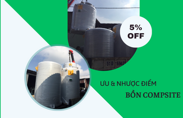 Phân tích ưu và nhược được của bồn composite